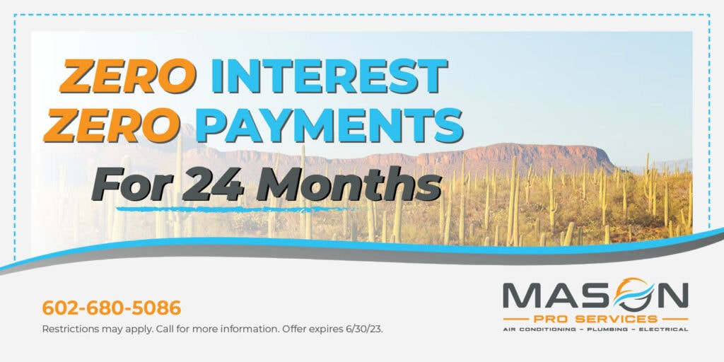 zero interest zero payments for 24 months financing with approved credit. exp 6/30/23.
